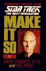 Image for Make It So: Leadership Lessons from Star Trek the Next Generation (Star Trek: The Next Generation)