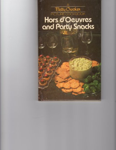 Image for Hors D'Oeuvres and Party Snacks (Betty Crocker Picture Cookbook)