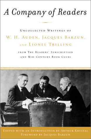 Image for A Company of Readers : Uncollected Writings of W. H. Auden, Jacques Barzun, and Lionel Trilling from the Reader's Subscription and Mid-Century Book Clubs
