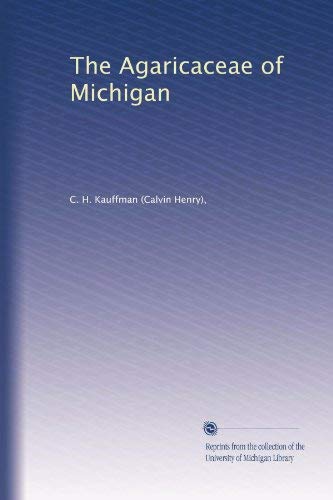 Image for The Agaricaceae of Michigan (Volume 2)