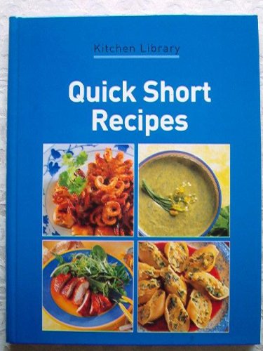 Image for Quick Short Recipes (Kitchen Library)
