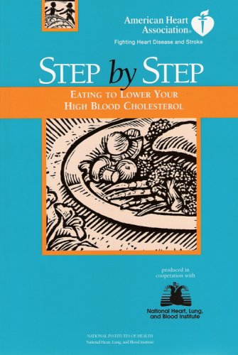 Image for Step by Step: Eating to Lower Your High Blood Cholesterol