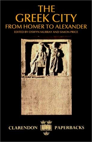Image for The Greek City: From Homer to Alexander (Clarendon Paperbacks)