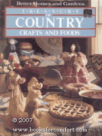 Image for Better Homes and Gardens Treasury of Country Crafts and Foods