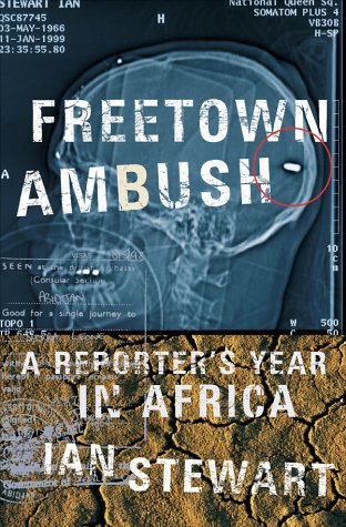 Image for Freetown Ambush: A Reporter's Year in Africa