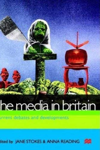 Image for The Media in Britain: Current Debates and Developments