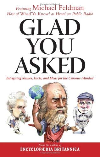 Image for Glad You Asked: Intriguing Names, Facts, and Ideas For the Curious-Minded