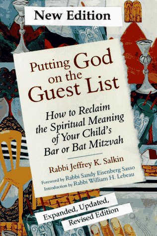 Image for Putting God on the Guest List: How to Reclaim the Spiritual Meaning of Your Child's Bar or Bat Mitzvah