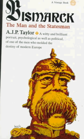 Image for Bismarck: The Man and Statesman